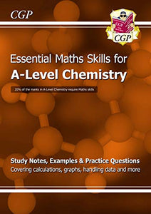 A-Level Chemistry: Essential Maths Skills 