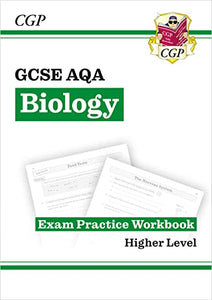 GCSE Biology AQA Exam Practice Workbook - Higher (answers sold separately) 