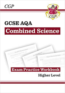 GCSE Combined Science AQA Exam Practice Workbook - Higher (answers sold separately) 