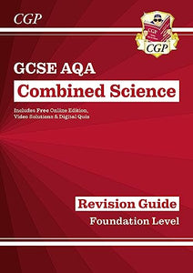 GCSE Combined Science AQA Revision Guide - Foundation includes Online Edition, Videos & Quizzes 