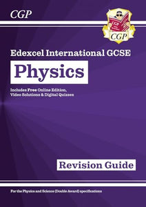 New Edexcel International GCSE Physics Revision Guide: Including Online Edition, Videos and Quizzes 