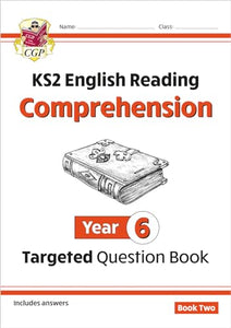 KS2 English Year 6 Reading Comprehension Targeted Question Book - Book 2 (with Answers) 