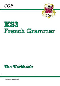 KS3 French Grammar Workbook (includes Answers) 