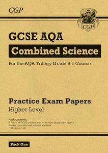 GCSE Combined Science AQA Practice Papers: Higher Pack 1 