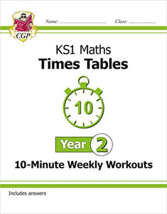 KS1 Year 2 Maths Times Tables 10-Minute Weekly Workouts 