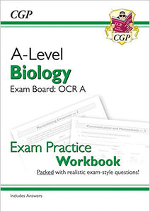 A-Level Biology: OCR A Year 1 & 2 Exam Practice Workbook - includes Answers (For exams in 2024) 