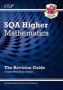 CfE Higher Maths: SQA Revision Guide with Online Edition 