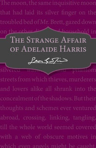 The Strange Affair of Adelaide Harris 