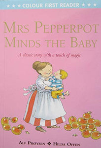 Early Reader - Colour FIrest Reader: MRS PEPPERPOT MINDS THE BABY 