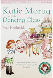 Penguin Books Ltd Katie Morag and the Dancing Class 