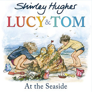 Lucy and Tom at the Seaside 