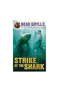 Bear Grylls Mission Survival 6 - Strike of the Shark 