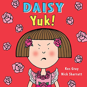 Daisy: Yuk! 