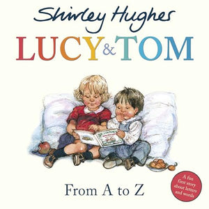 Lucy & Tom: From A to Z 