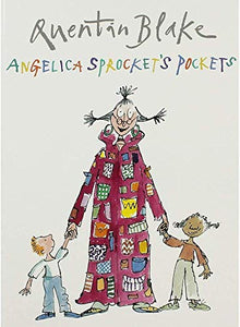 Quentin Blake ANGELICA SPROCKET'S POCKETS 