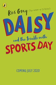 Daisy and the Trouble with Sports Day 