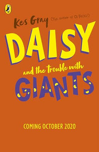 Daisy and the Trouble with Giants 