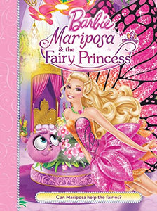 Barbie Mariposa and the Fairy Princess 