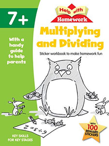 Help with Homework Multiplying & Dividing 7+ 