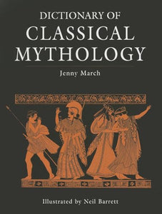 Dictionary of Classical Mythology 