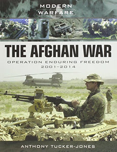 Afghan War: Operation Enduring Freedom 2001-2014 