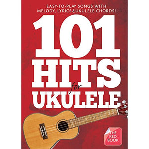 101 Hits For Ukulele (Red Book) 