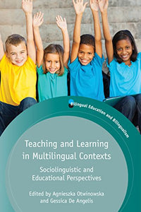 Teaching and Learning in Multilingual Contexts 