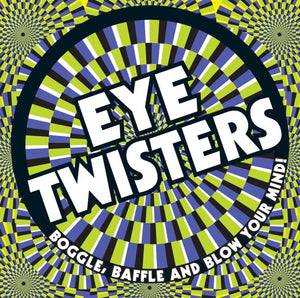 Eye Twisters 