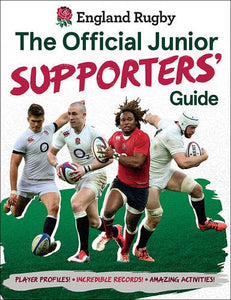 England Rugby: The Official Junior Supporters' Guide 