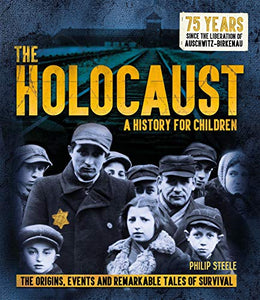 The Holocaust: A History for Children 