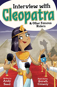 Interview with Cleopatra & Other Famous Rulers 