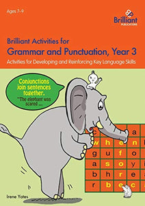 Brilliant Activities for Grammar and Punctuation, Year 3 