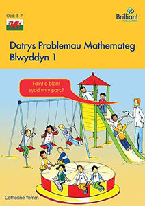 Datrys Problemau Mathemateg - Blwyddyn 1 