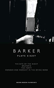 Barker: Plays Eight 