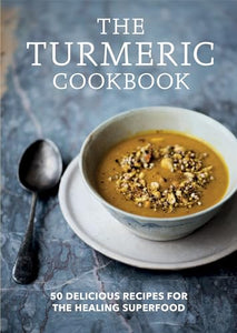 The Turmeric Cookbook 