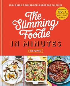 The Slimming Foodie in Minutes 