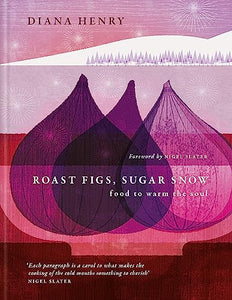 Roast Figs, Sugar Snow 