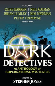 Dark Detectives: An Anthology of Supernatural Mysteries 