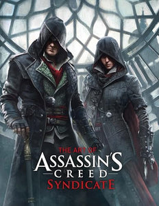 The Art of Assassin's Creed: Syndicate 