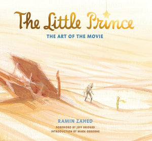 The Little Prince: The Art of the Movie 