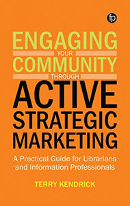 Engaging your Community through Active Strategic Marketing 