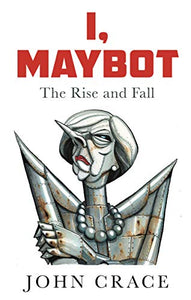 I, Maybot 