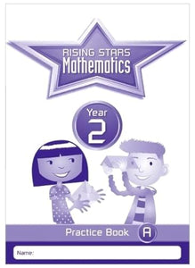 Rising Stars Mathematics Year 2 Practice Book A 