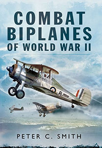 Combat Biplanes of World War II 