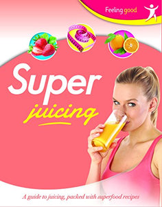 Super Juicing 