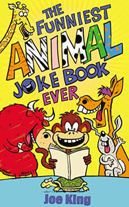 The Funniest Animal Joke Book Ever 