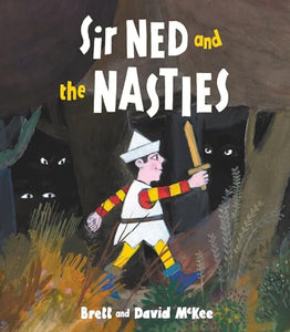 Sir Ned and the Nasties 