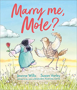 Marry Me, Mole? 