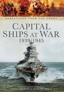 Capital Ships at War 1939 - 1945 