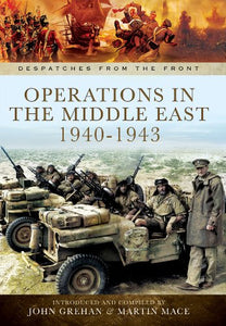 Operations in North Africa and The Middle East 1939 - 1942 